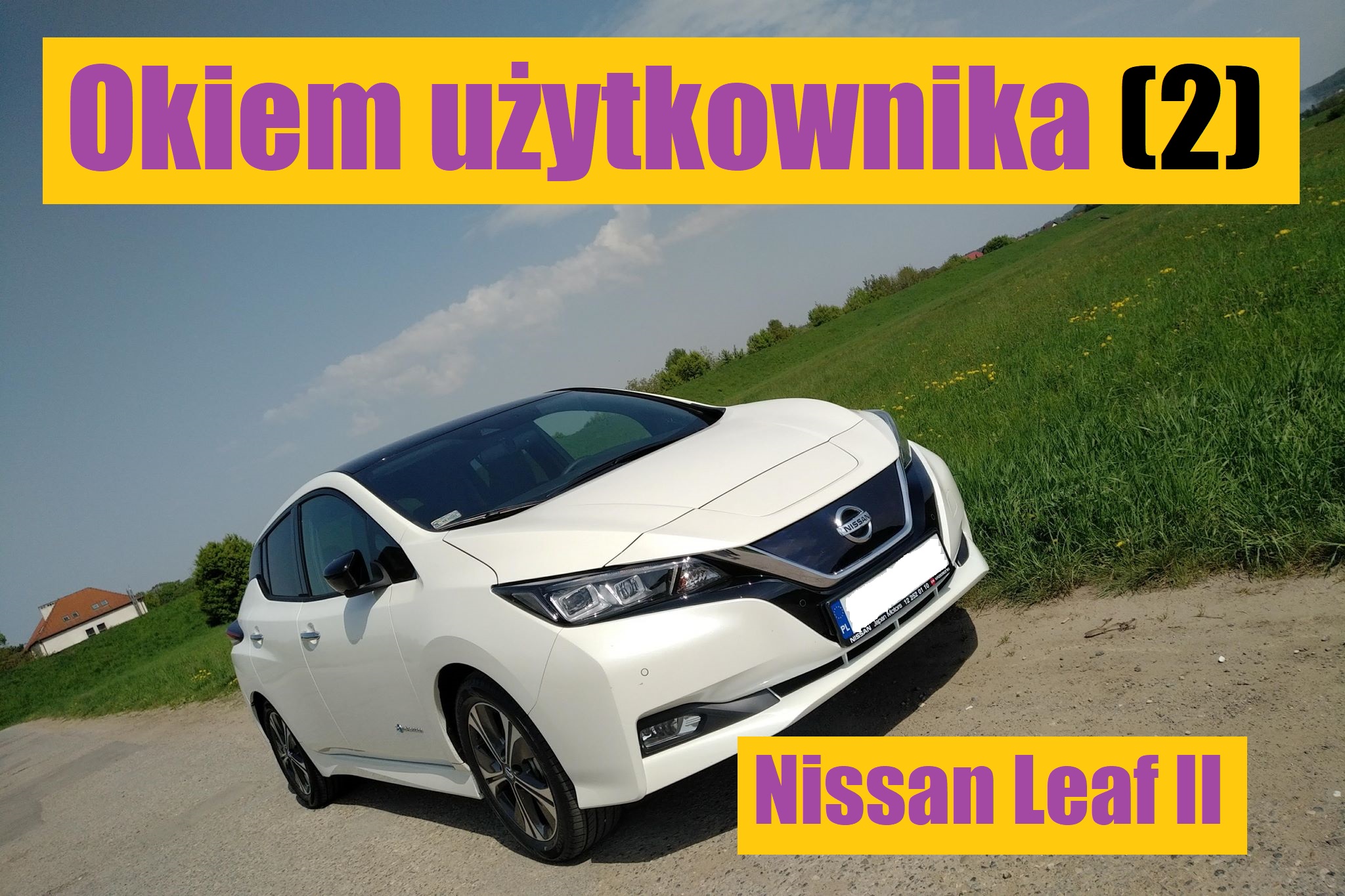 Okiem użytkownika (2) – poradnik NISSAN LEAF II - #NaPrąd - Pojazdy ...
